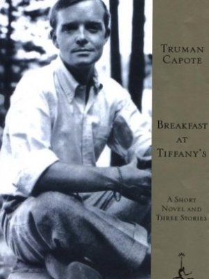 Breakfast at Tiffany’s and Three Stories by Truman Capote